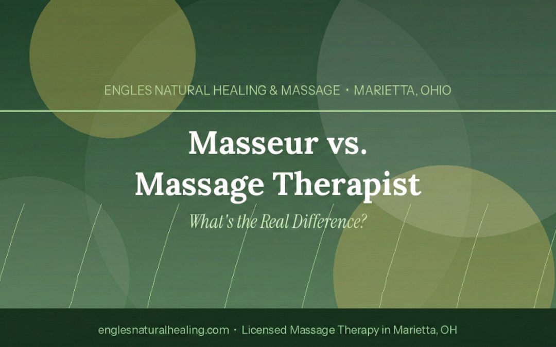 What’s the Difference Between a Masseur / Masseuse and a Massage Therapist?